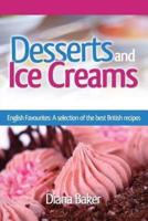 Desserts and Ice Creams: A Selection of British Favourites (British Recipes Series)
