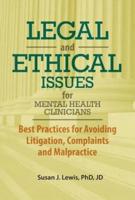 Legal and Ethical Issues for Mental Health Clinicians