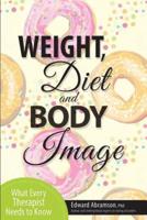 Weight, Diet and Body Image