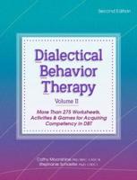 Dialectical Behavior Therapy, Vol 2, 2nd Edition