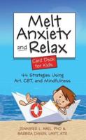 Melt Anxiety and Relax Card Deck for Kids