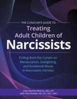 The Clinician's Guide to Treating Adult Children of Narcissists:
