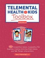 Telemental Health With Kids Toolbox, Volume 2