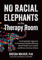 No Racial Elephants in the Therapy Room