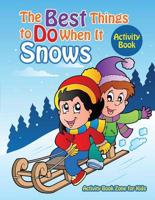 The Best Things to Do When It Snows, Activity Book