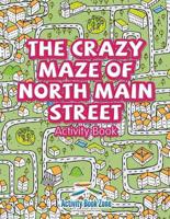 The Crazy Maze of North Main Street Activity Book