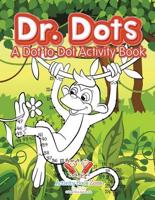 Dr. Dots: A Dot to Dot Activity Book