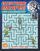 Entertaining Escapes! Adult Maze Activity Book
