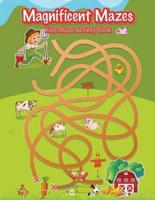 Magnificent Mazes: Kids Maze Activity Book