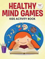 Healthy Mind Games Kids Activity Book