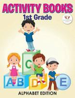 Activity Books 1St Grade Alphabet Edition