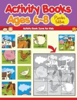 Activity Books Ages 6-8 Puzzles Edition