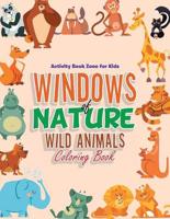 Windows of Nature: Wild Animals Coloring Book