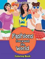 Fashions From Around the World Coloring Book