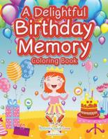 A Delightful Birthday Memory Coloring Book