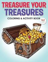 Treasure Your Treasures Coloring & Activity Book