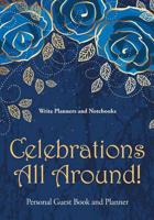 Celebrations All Around! Personal Guest Book and Planner