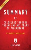 Summary of Colorless Tsukuru Tazaki and His Years of Pilgrimage: by Haruki Murakami   Includes Analysis