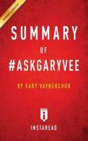 Summary of #AskGaryVee: by Gary Vaynerchuk   Includes Analysis