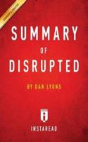 Summary of Disrupted by Dan Lyons   Includes Analysis