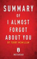 Summary of I Almost Forgot About You: by Terry McMillan   Includes Analysis