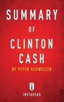 Summary of Clinton Cash: by Peter Schweizer   Includes Analysis