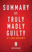 Summary of Truly Madly Guilty: by Liane Moriarty   Includes Analysis