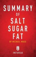 Summary of Salt Sugar Fat: by Michael Moss   Includes Analysis