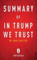 Summary of In Trump We Trust: by Ann Coulter   Includes Analysis