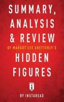 Summary, Analysis & Review of Margot Lee Shetterly's Hidden Figures by Instaread