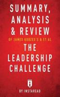 Summary, Analysis & Review of James Kouzes's & Barry Posner's The Leadership Challenge by Instaread