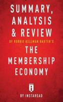 Summary, Analysis & Review of Robbie Kellman Baxter's the Membership Economy by Instaread