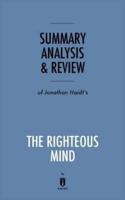 Summary, Analysis & Review of Jonathan Haidt's the Righteous Mind by Instaread