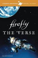Hidden Universe Travel Guides: Firefly