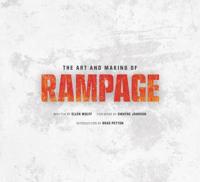 The Art and Making of Rampage