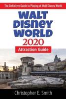 Walt Disney World Attraction Guide 2020