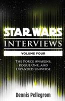 Star Wars Interviews [Volume Four]