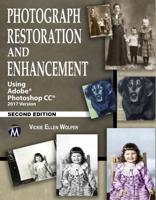 Photograph Restoration and Enhancement Using Adobe¬ Photoshop CC¬ 2017 Version