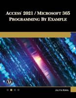 Access 2021 / Microsoft 365 Programming by Example