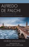 Alfredo de Palchi: The Missing Link in Late Twentieth-Century Italian Poetry