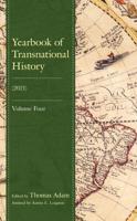 Yearbook of Transnational History: (2021), Volume 4