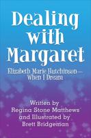 Dealing With Margaret