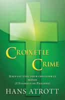 Croix Et Le Crime