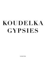 Josef Koudelka: Gypsies (Signed Edition)