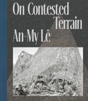 An-My Lê: On Contested Terrain (Signed Edition)