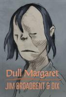 Dull Margaret