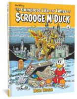 The Complete Life and Times of Scrooge McDuck