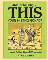 And Now, Sir - Is This Your Missing Gonad?