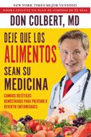 Deje Que Los Alimentos Sean Su Medicina (Let Food Be Your Medicine)