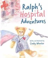 Ralph's Hospital Adventures